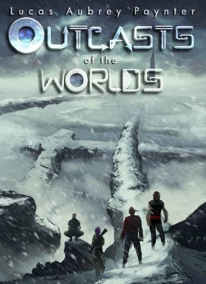 [Outcasts of the Worlds 01] • Outcasts of the Worlds